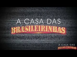 a casa das brasileirinhas season 7 - brasileirinhas aline rios, loupan, nayra mendes, alex ferraz, bruna ferraz, cibelle manc big tits huge ass milf